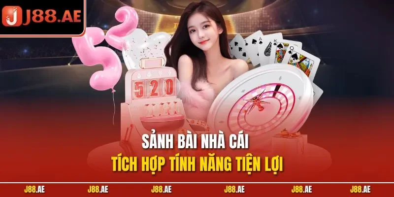 Sảnh bài nhà cái tích hợp tính năng tiện lợi